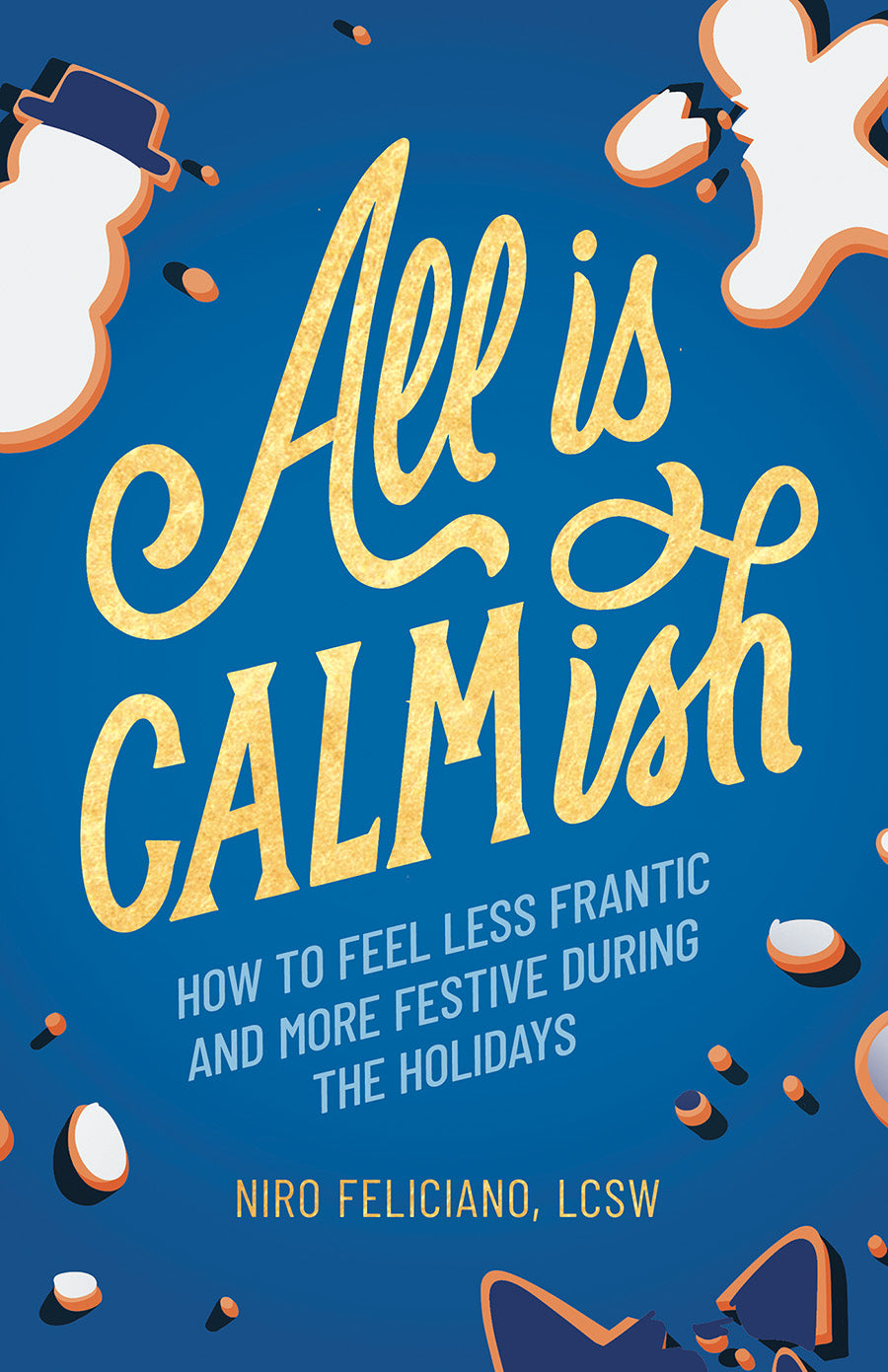 All Is Calmish