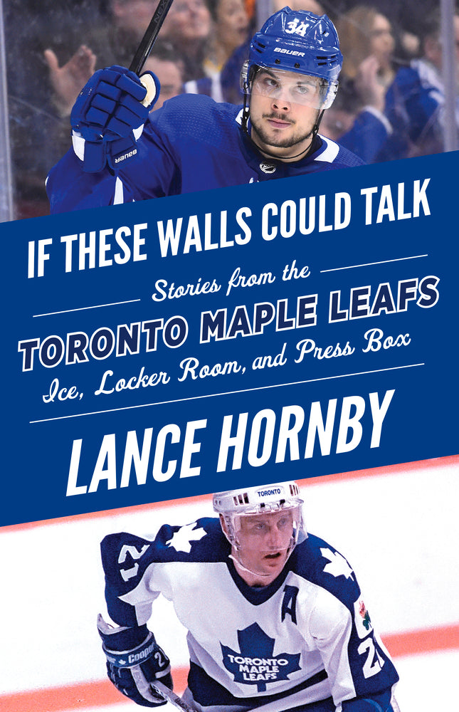 Si ces murs pouvaient parler : les Maple Leafs de Toronto