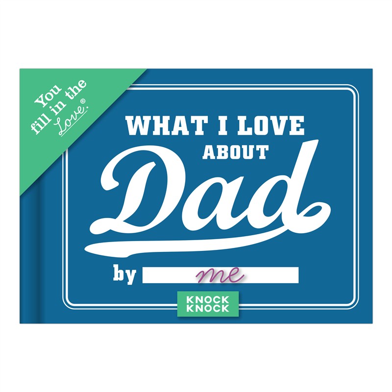 What I Love about Dad Fill in the Love Book