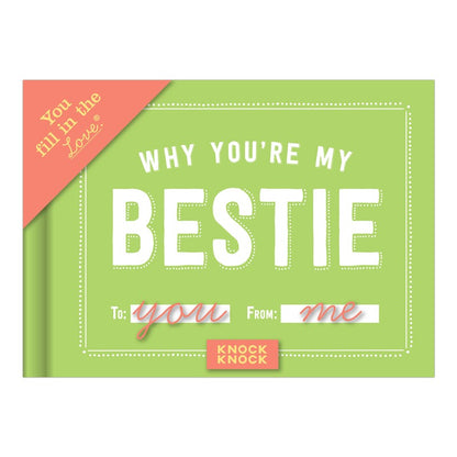 Why You're My Bestie Fill in the Love Book