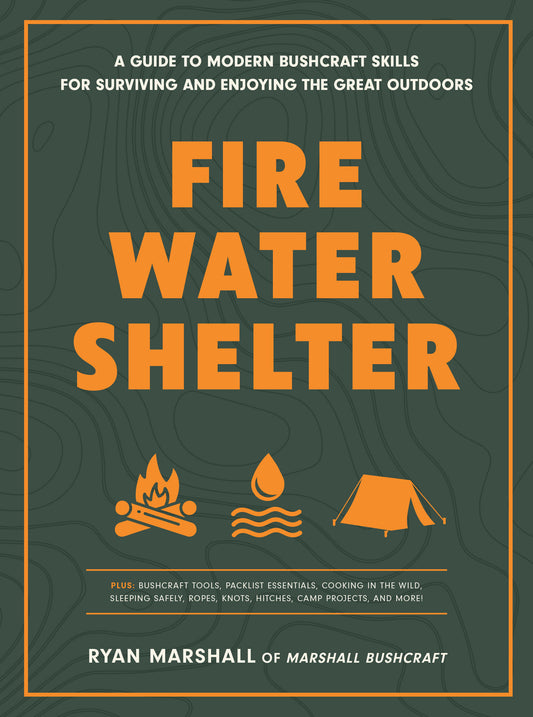 Fire, Water, Shelter