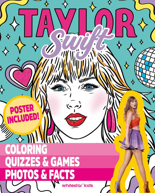 Taylor Swift: Coloring, Quizzes, Games, Photos, Facts