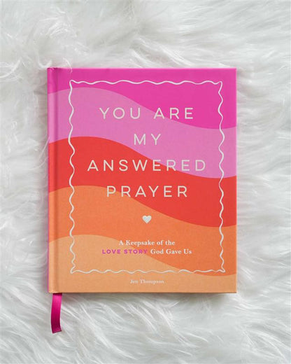 You Are My Answered Prayer