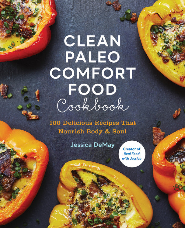 Clean Paleo Comfort Food Cookbook