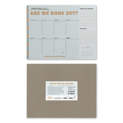 Are We Done Yet? Weekly Desktop Calendar