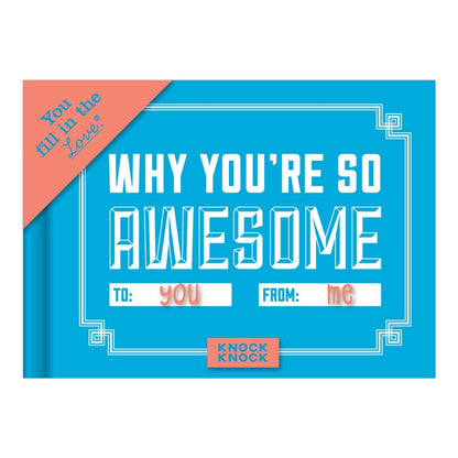 Why You're So Awesome Fill in the Love Book