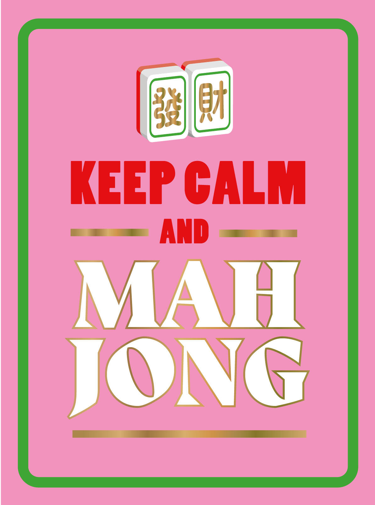 Keep Calm and Mahjong