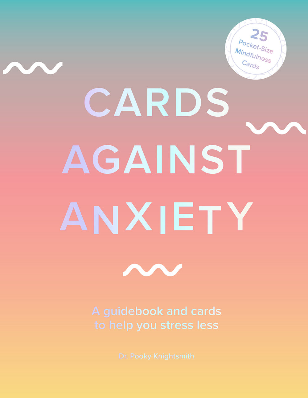 Cards Against Anxiety (Guidebook &amp; Card Set)