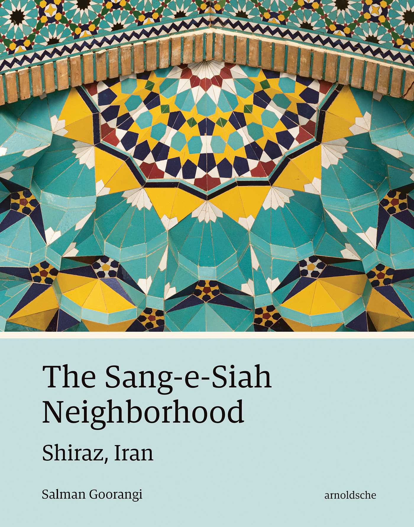 The Sang-e-Siah Neighborhood