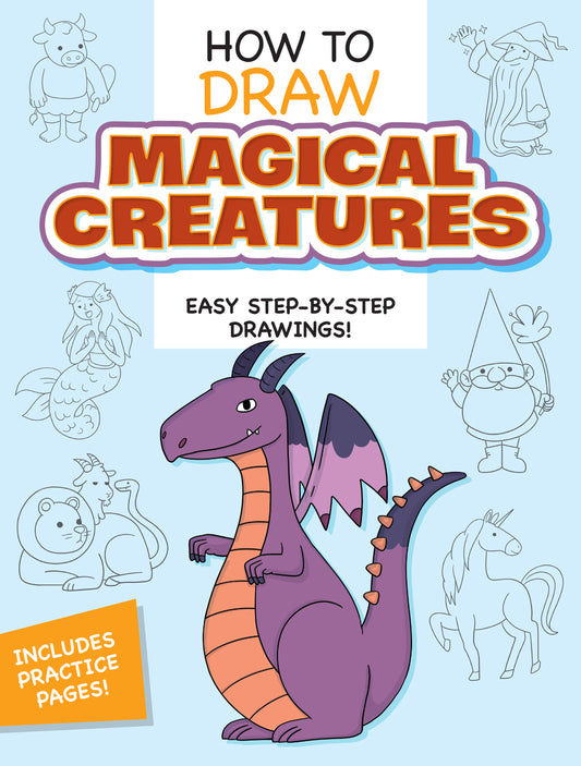 How to Draw Magical Creatures: Easy Step-by-Step Drawings!