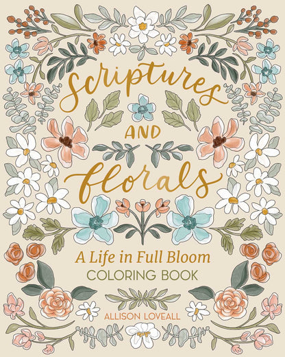 Scriptures and Florals: Life In Full Bloom