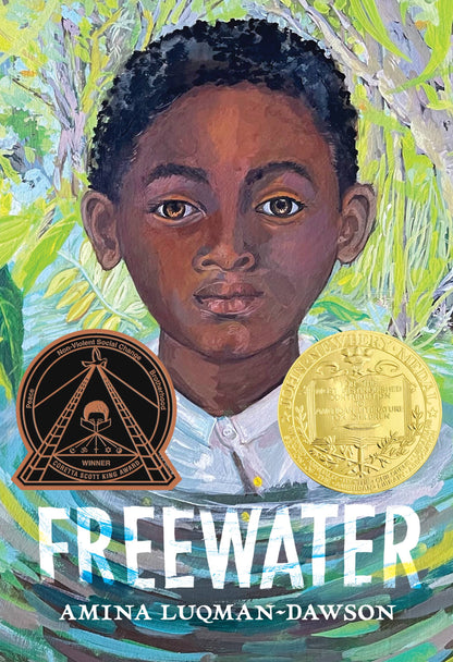 Freewater (Newbery &amp; Coretta Scott King Award Winner)