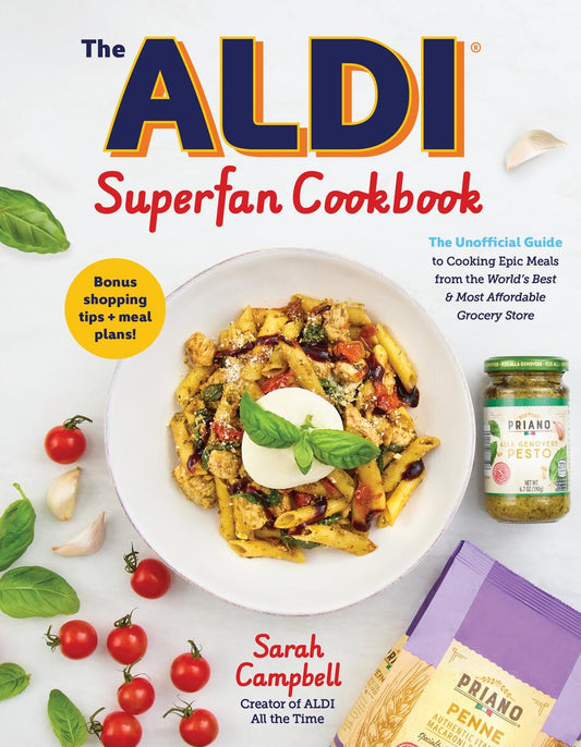 The ALDI Super Fan Cookbook