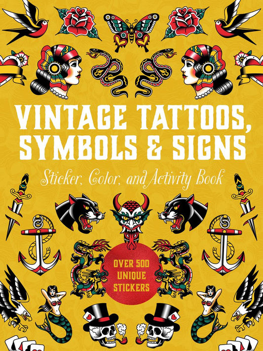 Vintage Tattoos, Symbols &amp; Signs Sticker, Color &amp; Activity Book
