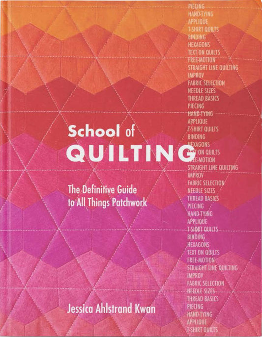 School of Quilting (with lay-flat binding)