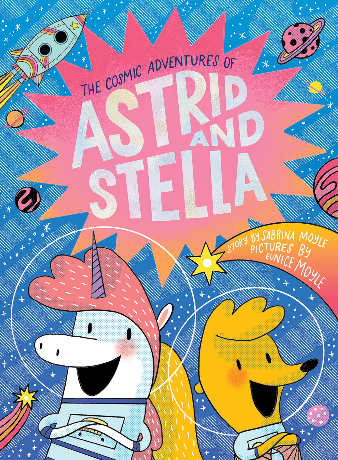 Les aventures cosmiques d'Astrid et Stella (Les aventures cosmiques d'Astrid et Stella, tome 1 (Un livre Hello!Lucky))